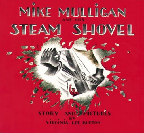 Mike Mulligan and His Steam Shovel – Paperback By Burton, Virginia Lee – GOOD