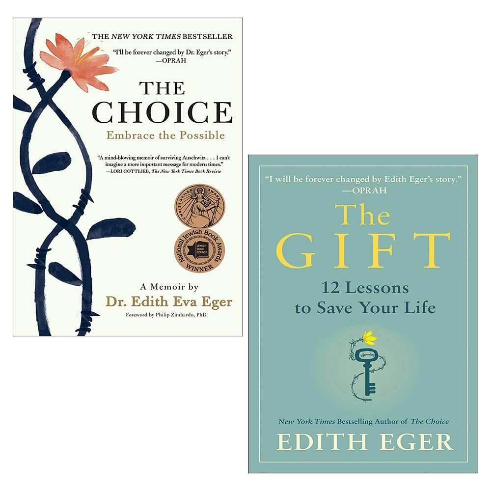 Edith Eger (The Gift 12 Lessons to Save Your & The Choice) 2 Book Collection Set