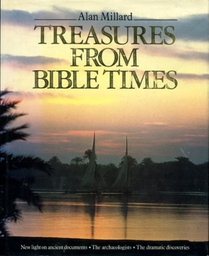 Treasures from Bible Times Millard, Alan R.