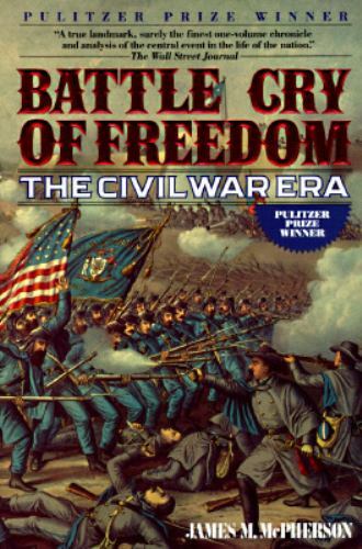 Battle Cry of Freedom: The Civil War Era by McPherson, James M.