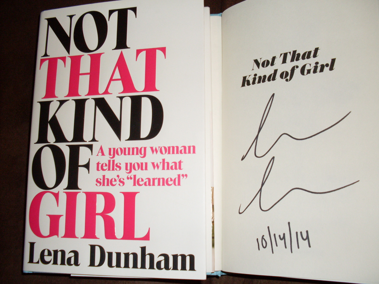 HBO Girls Lena Dunham signed & dated Not That Kind Of Girl 1st printing HC book