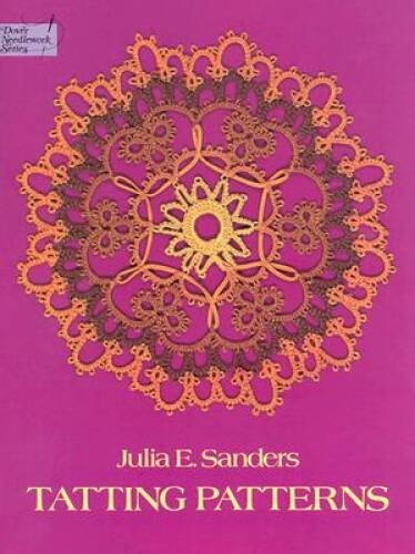 Tatting Patterns (Dover Knitting, Crochet, Tatting, Lace) – VERY GOOD
