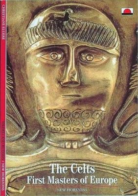 The Celts First Masters of Europe (New Horizons) /anglais by ELUERE CHRISTIANE