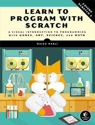 Learn to Program with Scratch: A Visual Introduction to Programming with…