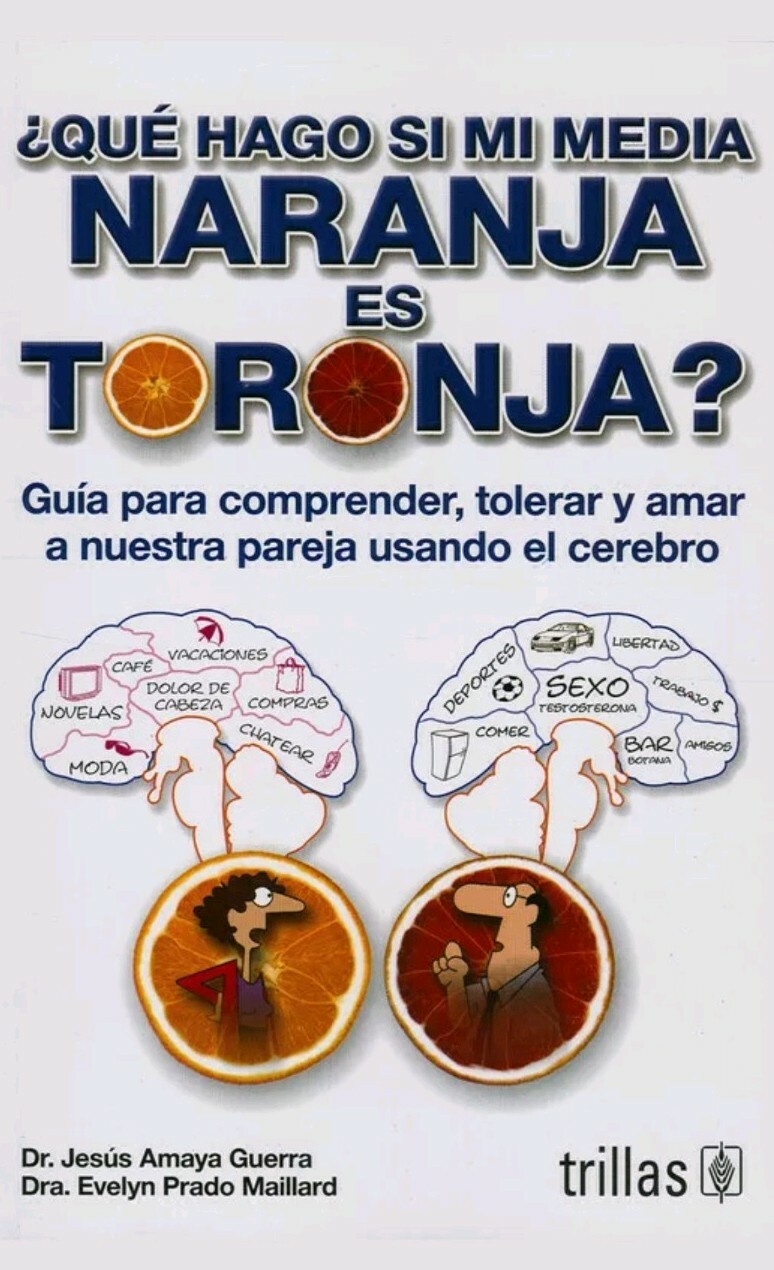 ¿QUE HAGO SI MI MEDIA NARANJA ES TORONJA?, Por: JESUS AMAYA GUERRA