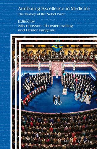 Attributing Excellence in Medicine: The History of the Nobel