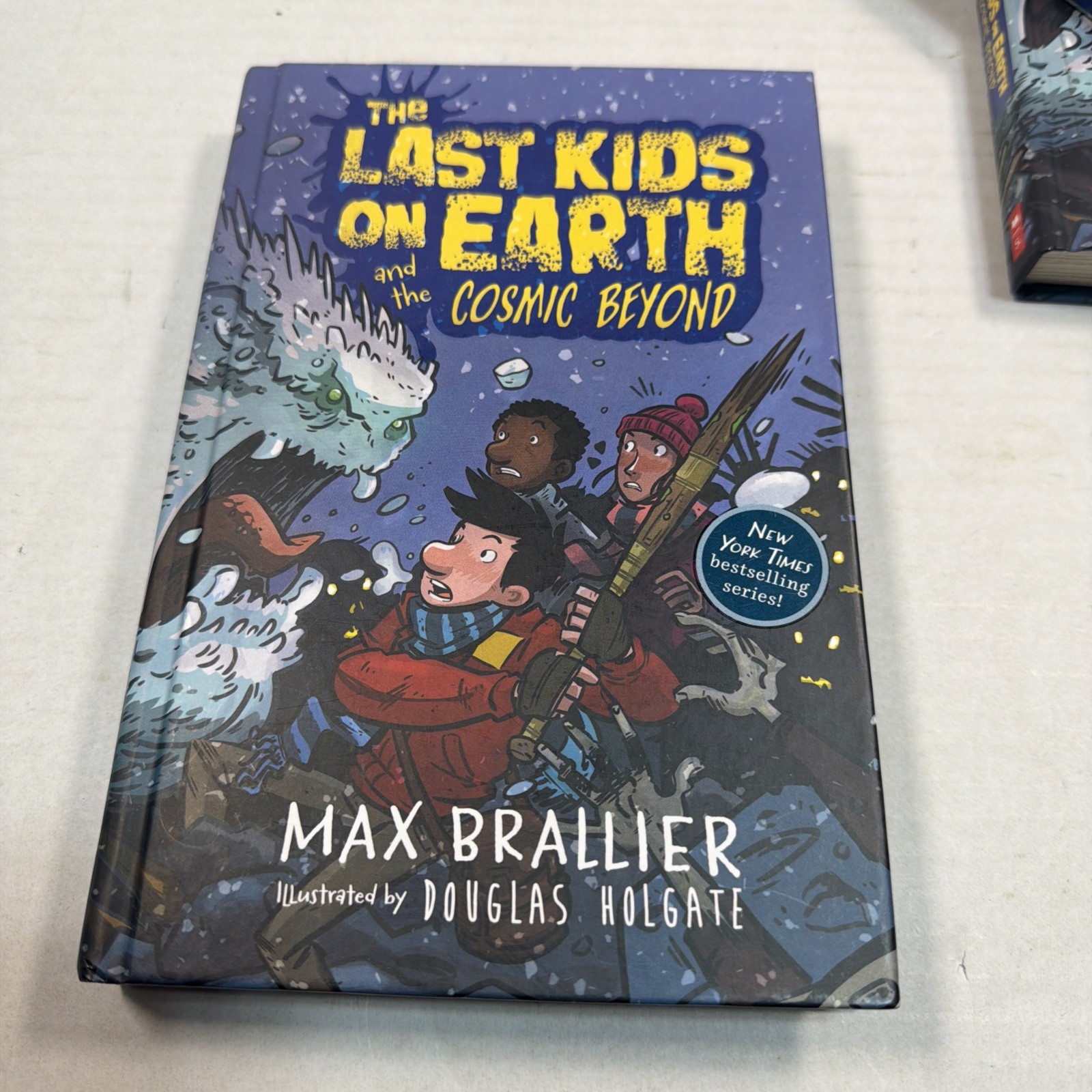 Last Kids on Earth and the Cosmic Beyond by Max Brallier and Douglas Holgate…