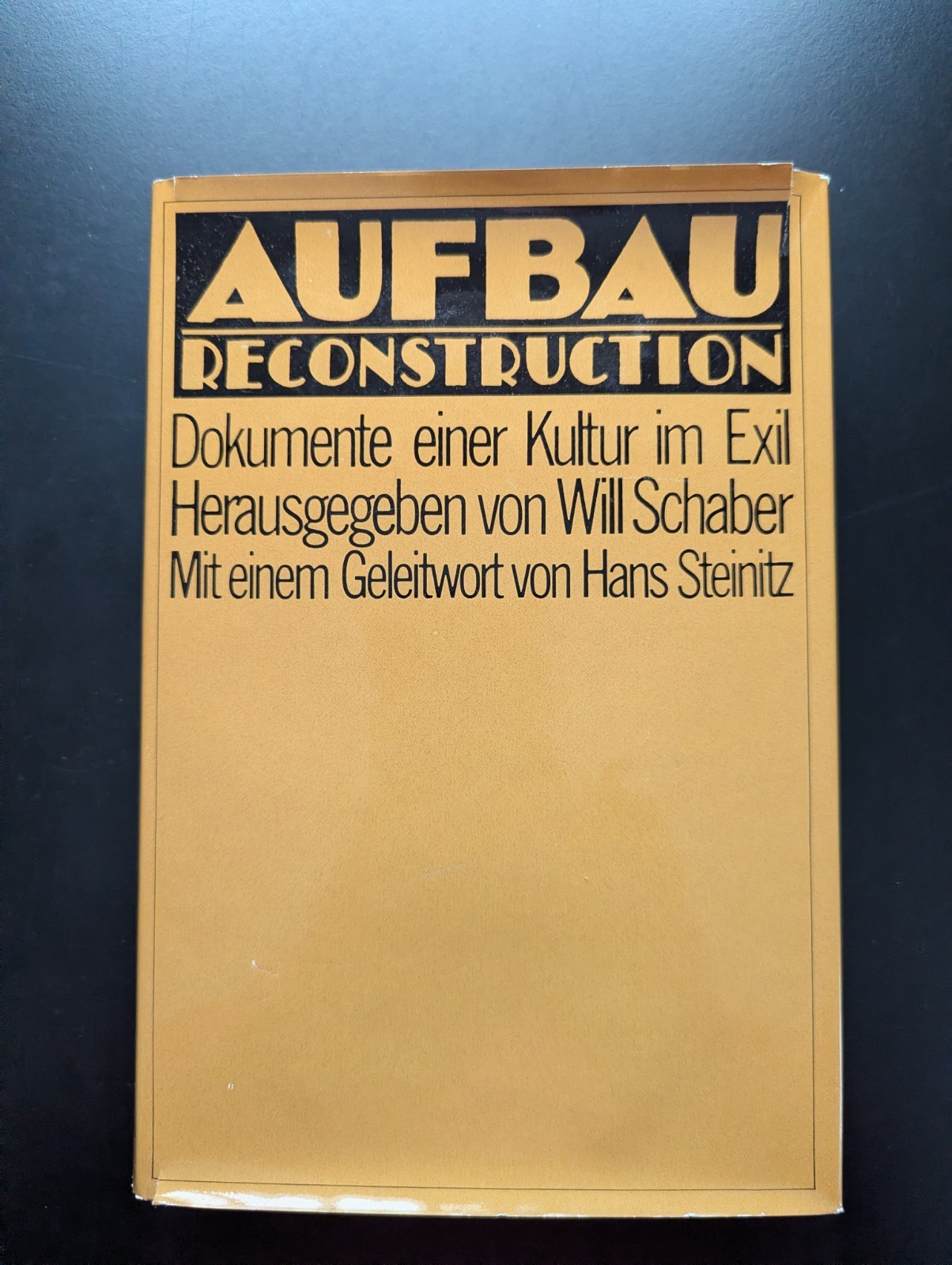 Aufbau Reconstruction Schaber 1972 German Jewish Exile Culture HC 1st Ed Rare