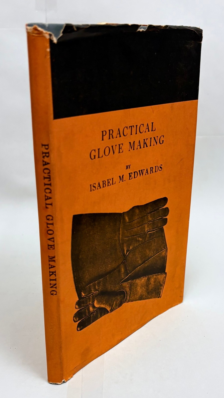 Practical Glove Making by Isabel M Edwards 1946