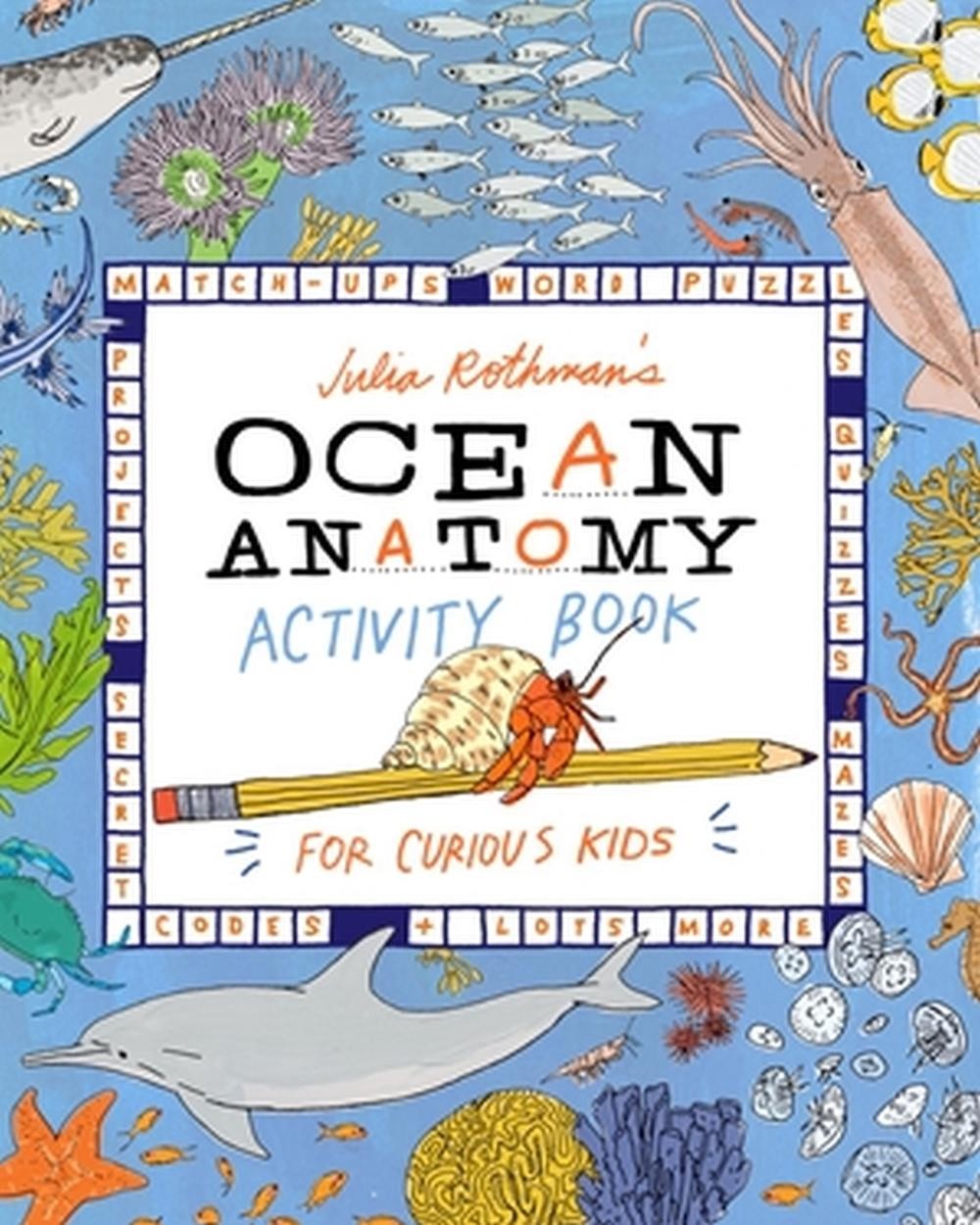 Julia Rothman’s Ocean Anatomy Activity Book: Match-Ups, Word Puzzles, Quizzes, M