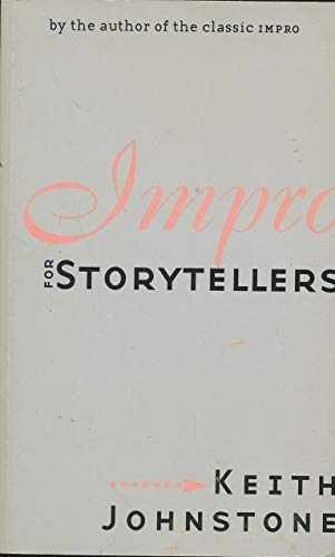 Impro for Storytellers – Paperback, by Johnstone Keith – Very Good