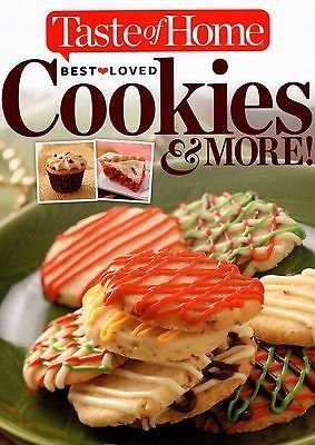 Taste of Home Best Loved Cookies & More! by Editors of Taste of Home (2014) …
