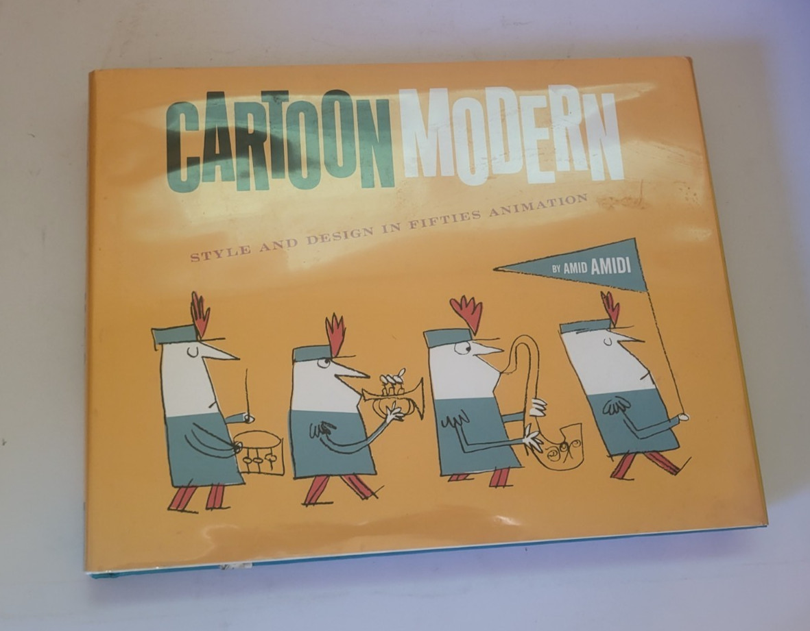 CARTOON MODERN: STYLE & DESIGN IN 1950’s ANIMATION *OUT OF PRINT* BY AMID AMIDI