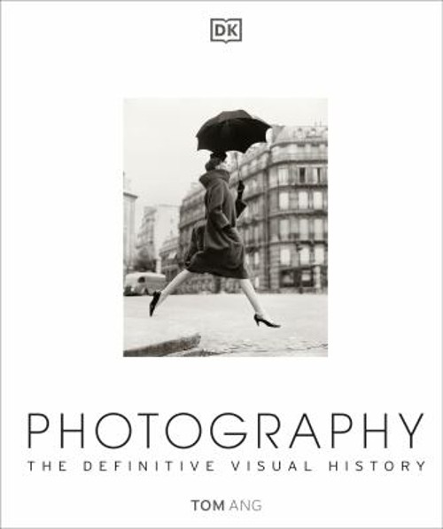 Photography : The Definitive Visual History Hardcover TOM ANG PAR