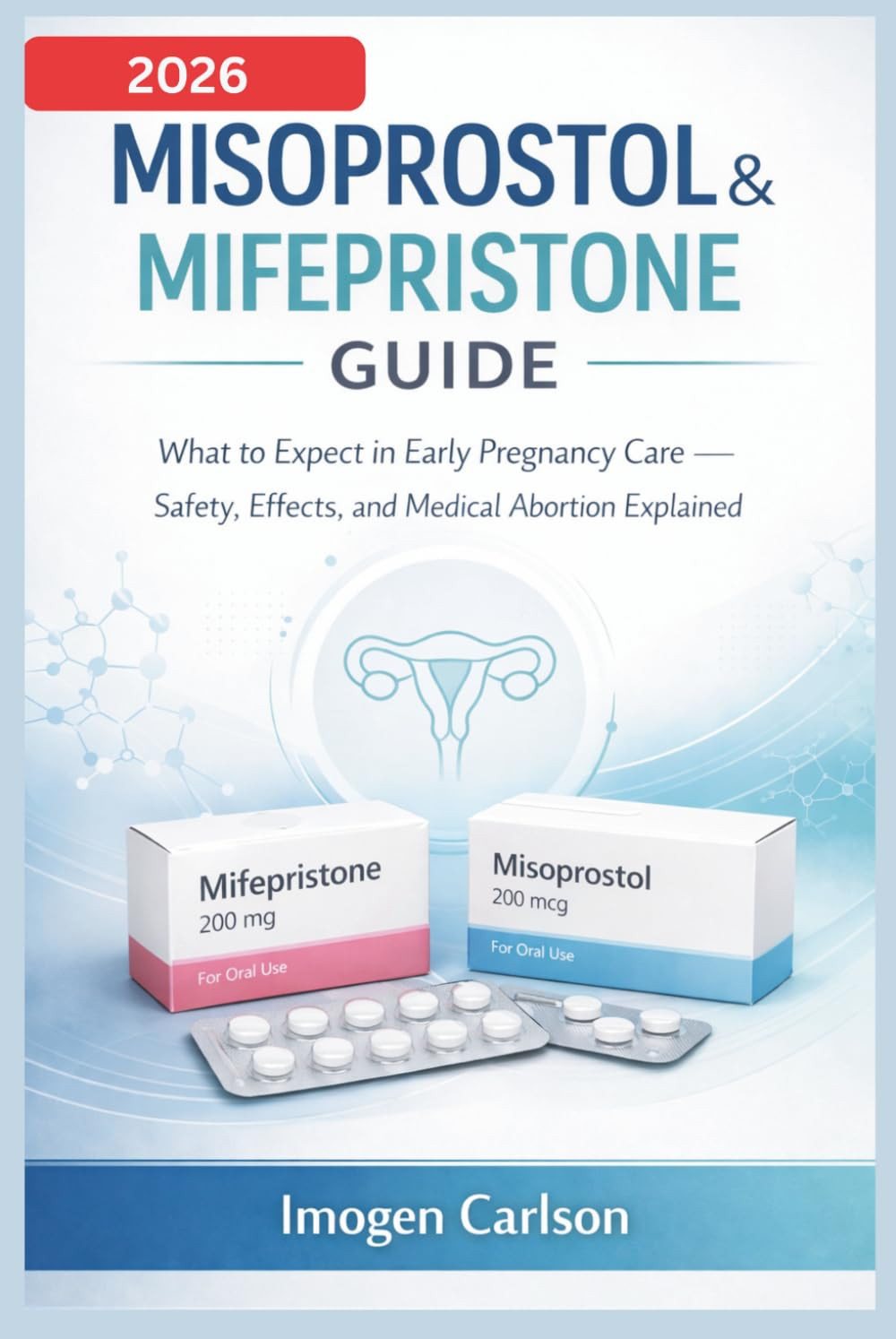 MISOPROSTOL & MIFEPRISTONE GUIDE: What to Expect in Early Pregnancy Care — Safet