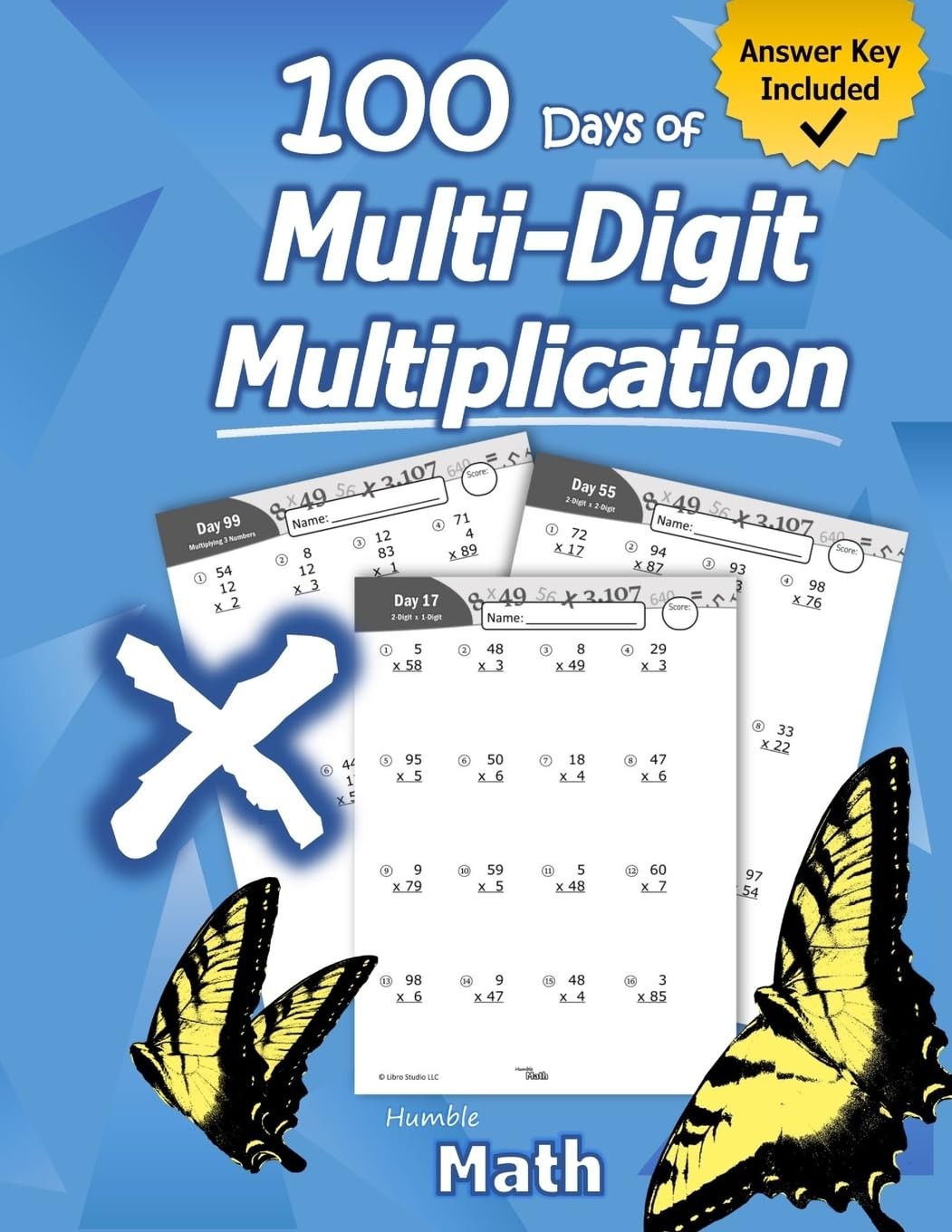 Humble Math – 100 Days of Multi-Digit Multiplication: Ages 10-13: Multiplyin…