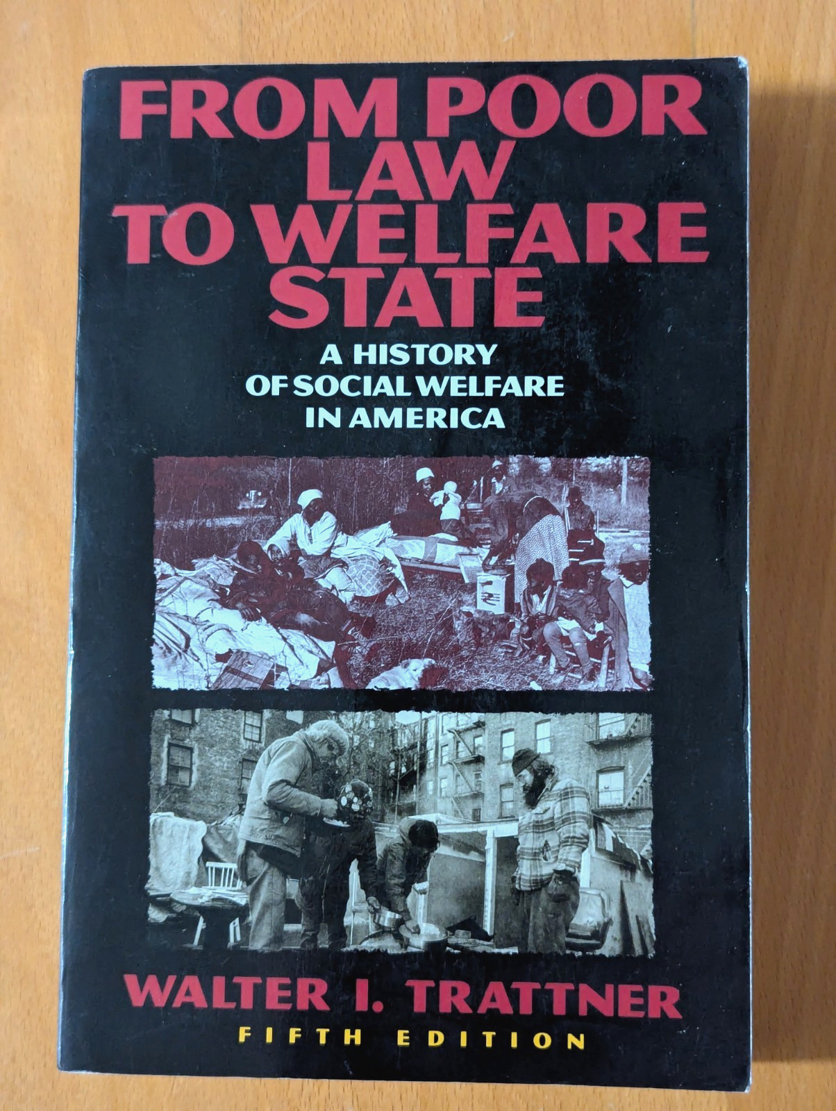 From Poor Law to Welfare State, 5th Ed 1994 – Trattner, Walter I. – Very Good