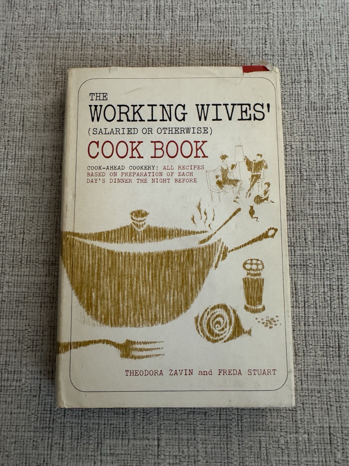 Working Wives Cook Book Zavin Stuart 1963 HC DJ Vintage Make Ahead