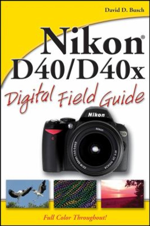 Nikon D40/D40x Perfect David D. Busch