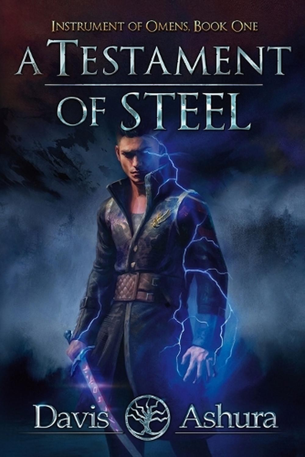 A Testament of Steel: Instrument of Omens, Book 1 by Davis Ashura (English) Pape