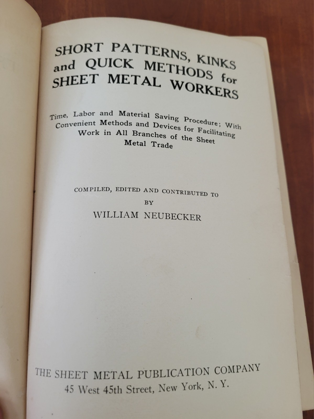 Short Patterns,Kinks,Quick Methods for Sheet Metal Workers Neubecker 1928 ed.