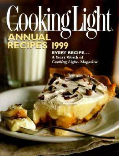 Cooking Light: Annual Recipes – Hardcover By Oxmoor House – VERY GOOD