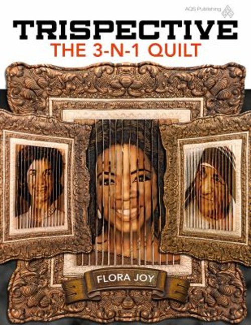 Trispective : The 3-n-1 Quilt Paperback Flora Joy