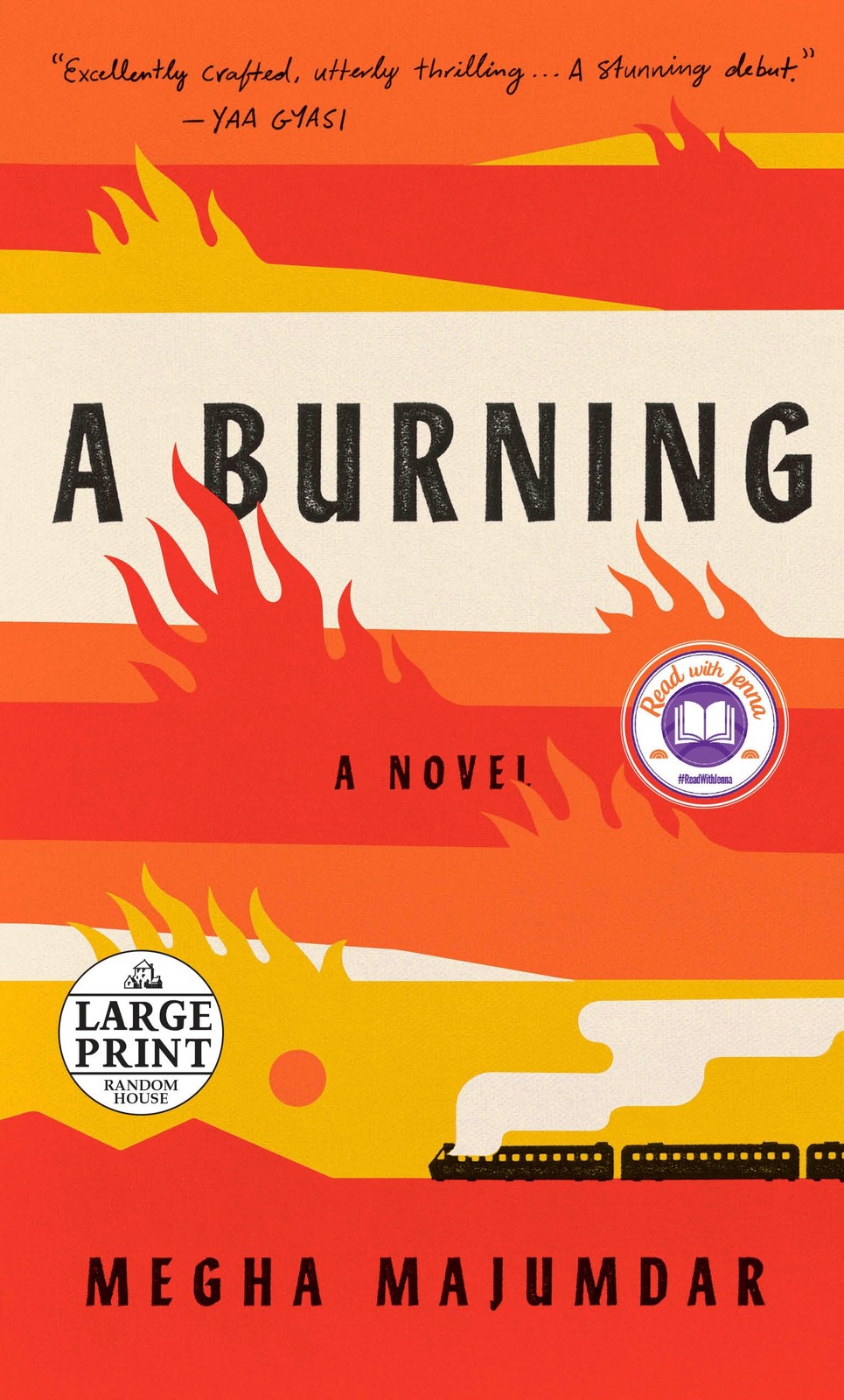 A Burning: A novel