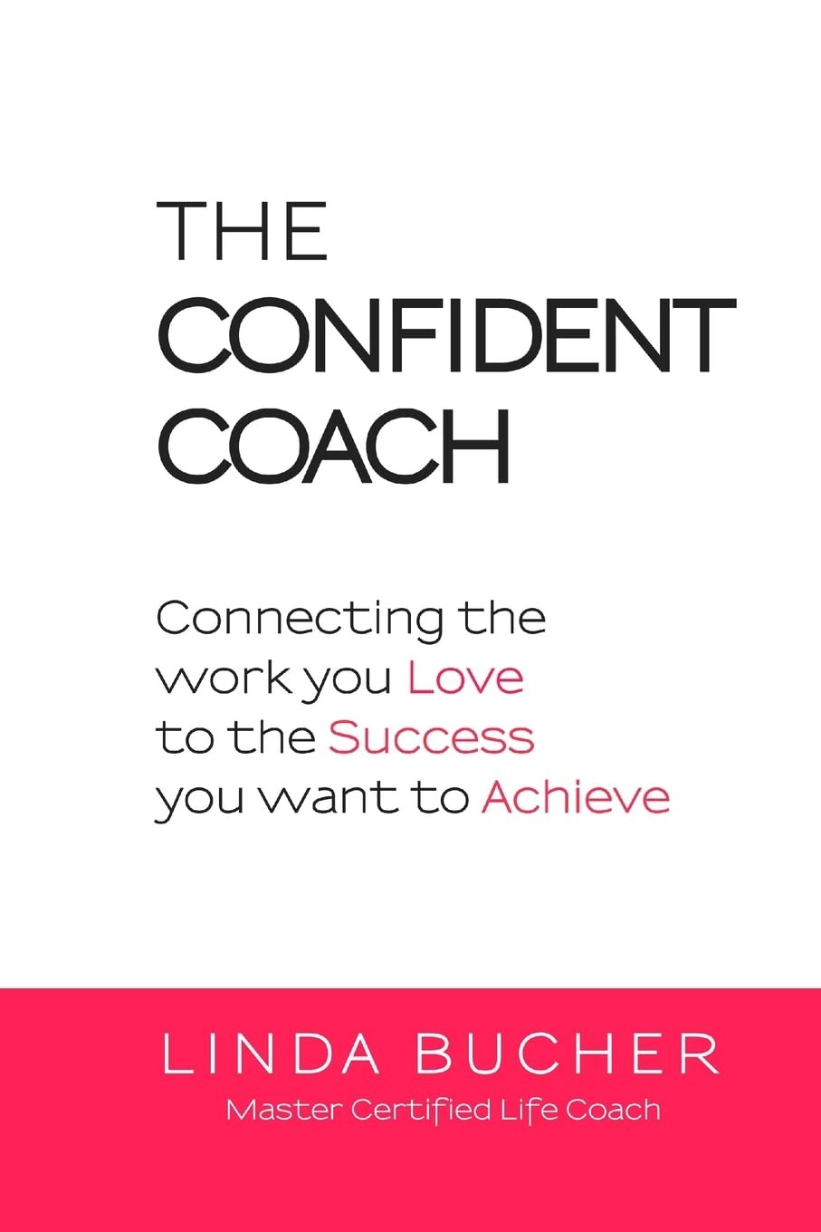 The Confident Coach – paperback Bucher, Linda