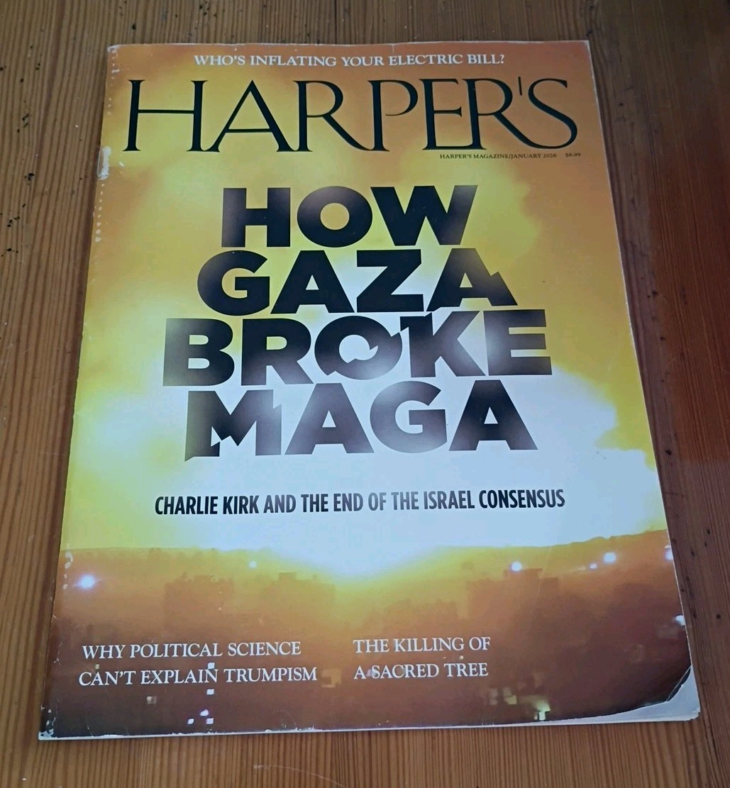 Harper’s Magazine January 2026 How Gaza Broke MAGA Charlie Kirk FREE US SHIP