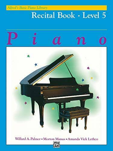 Alfred’s Basic Piano Course Recital Book Level 5 (Alfred’s Basic Piano L – GOOD
