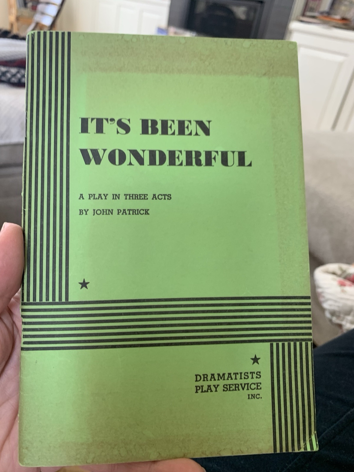 IT’S BEEN WONDERFUL. By John Patrick & John Patrick