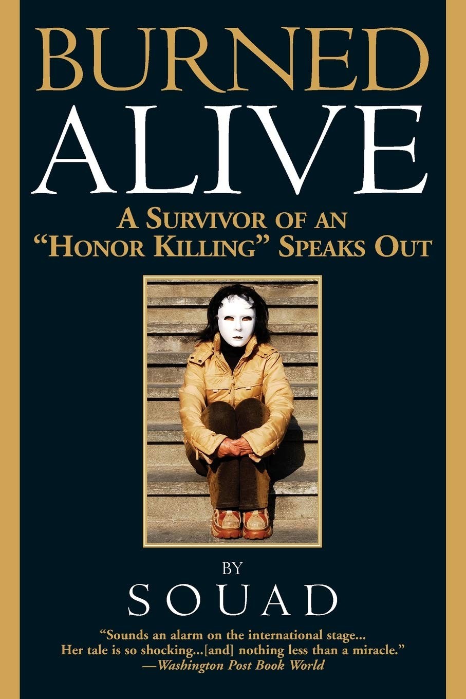 Burned Alive: A Survivor of an “Honor Killing” Speaks Out (A Sharon McCone M…