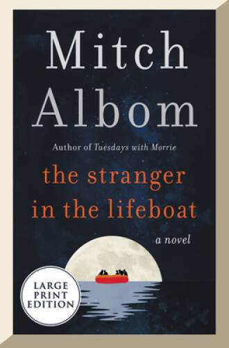 The Stranger in the Lifeboat – Paperback By Albom, Mitch – VERY GOOD
