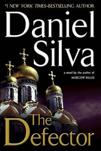The Defector (Gabriel Allon Novels) – Hardcover By Silva, Daniel – GOOD