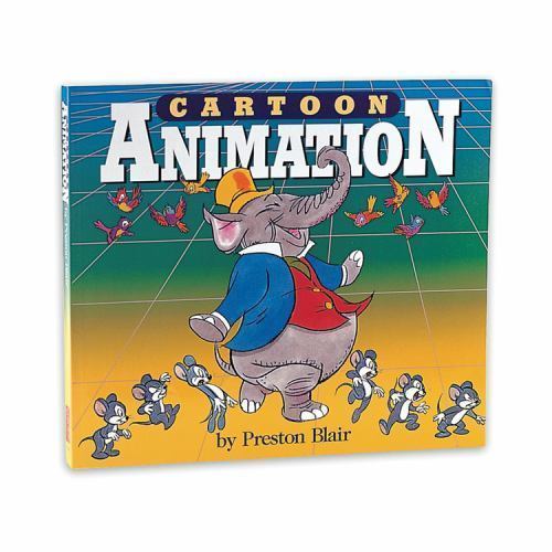 Cartoon Animation (Collector’s Series) by Preston Blair