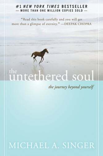 The Untethered Soul: The Journey Beyond Yourself by Michael A Singer: Used