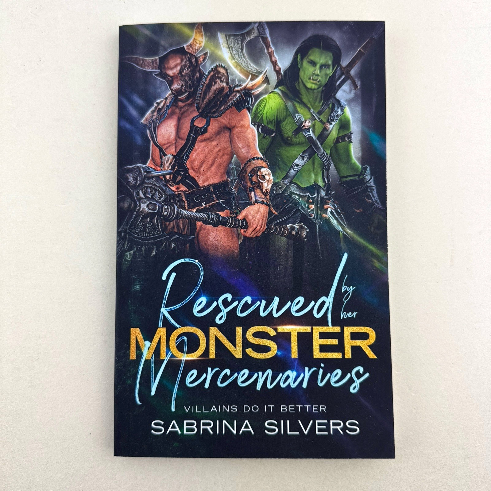 Sabrina Silvers Signed Rescued by her Monster Mercenaries Villains Do It Better