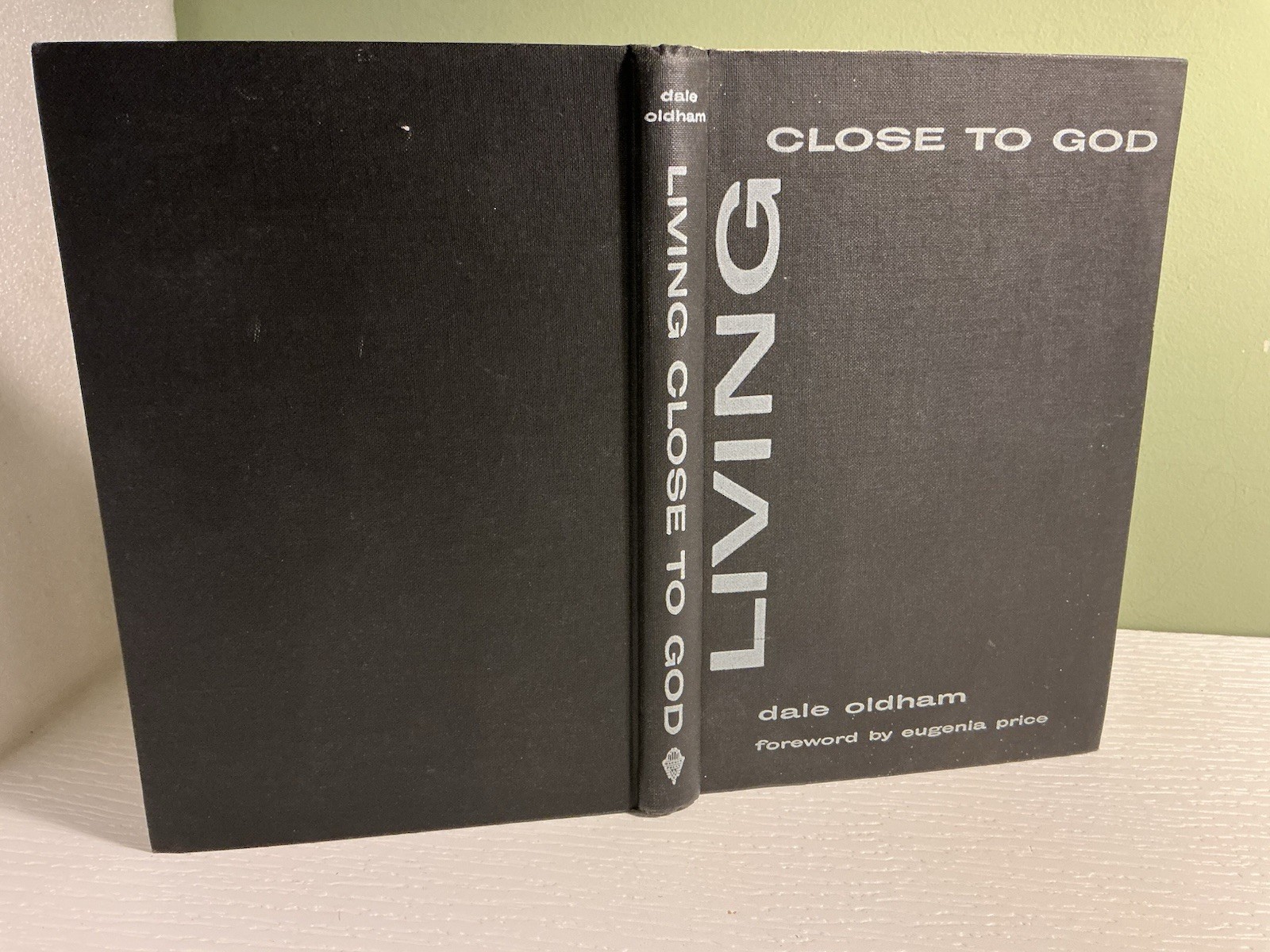 Living Close to God by Dale Oldham (Hardcover, 1957) Warner Press VG