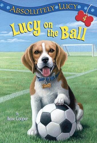 Absolutely Lucy #4: Lucy on the Ball (A Stepping Stone Book(TM)) – GOOD