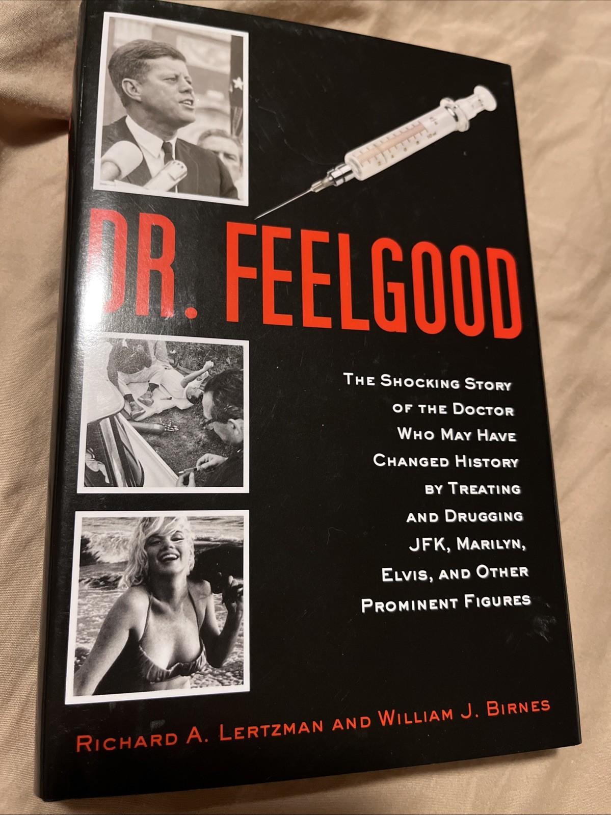 Dr. Feelgood By Richard A. Lertzman & William J Birnes Hardcover Book. LIKE NEW!