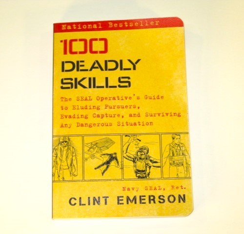 Book “100 Deadly Skills” by Clint Emerson, USN, ret. ppbk (c)2015 Survival Prep