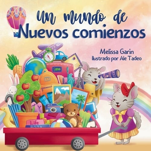 Un mundo de nuevos comienzos by Melissa Garin: New