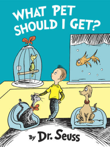 What Pet Should I Get? (Classic Seuss) – Hardcover By Seuss, Dr. – GOOD