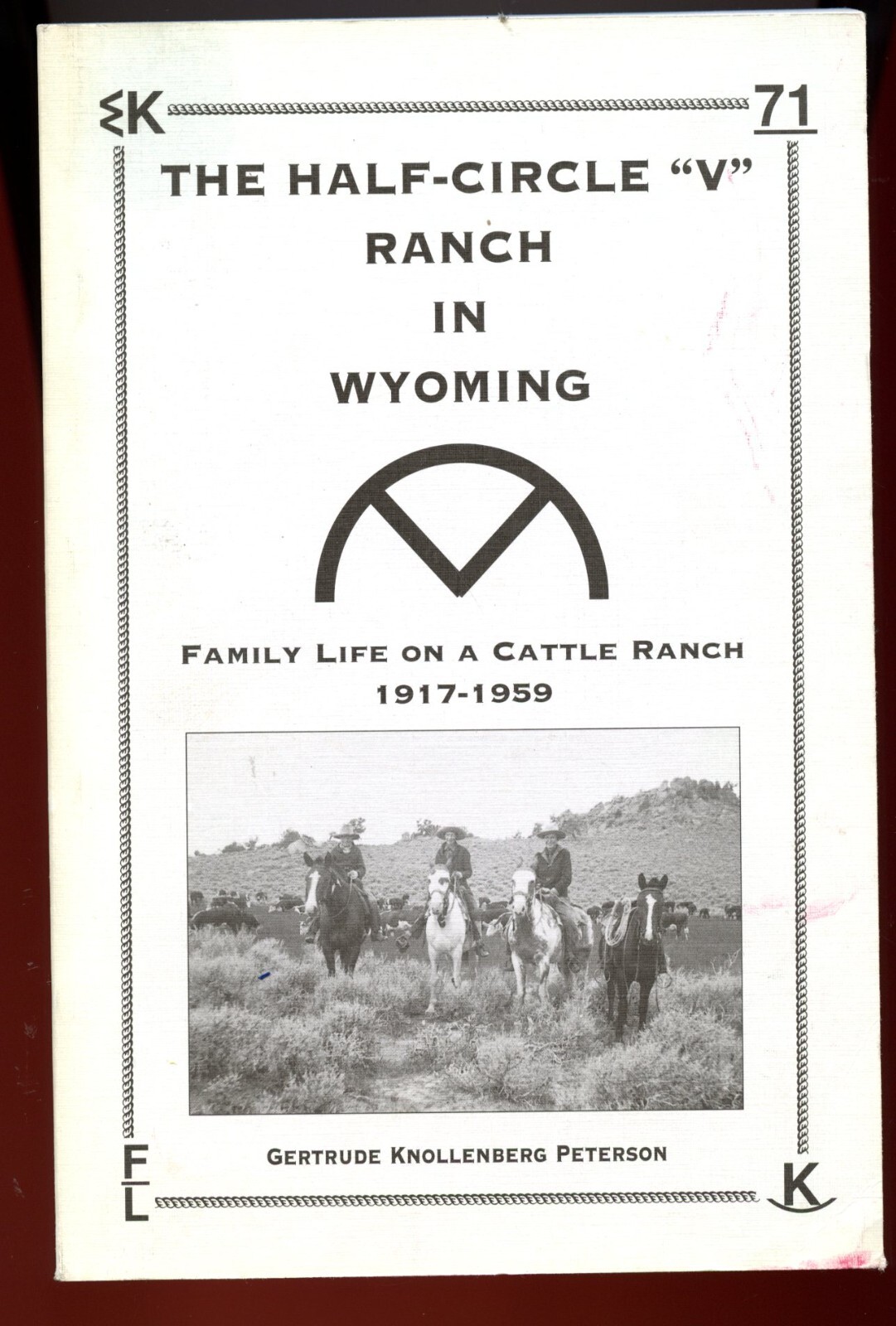1997 Wyoming History, Half Circle V Ranch by; Peterson Book + Diamond Ranch, SGD