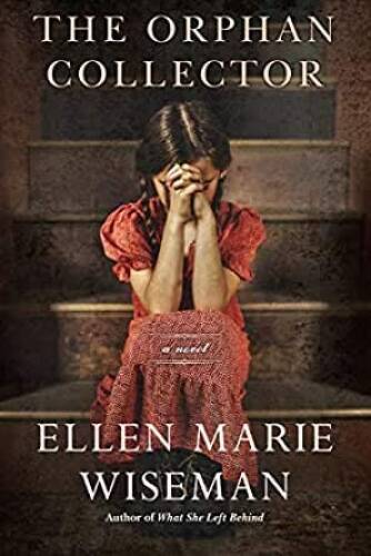 The Orphan Collector -Exclusive Edition by Ellen Marie Wiseman (Pap – GOOD