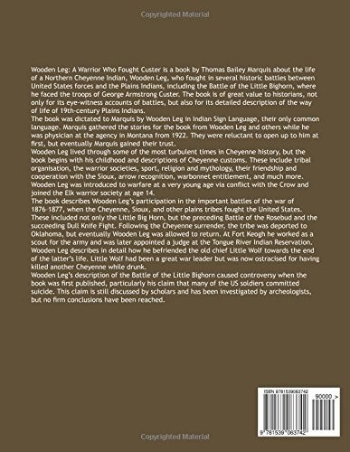 Wooden Leg: A Warrior Who Fought Custer