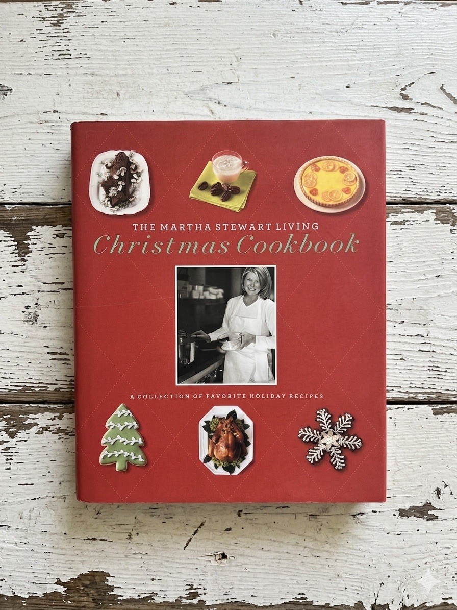 The Martha Stewart Living Christmas Cookbook: A Collection of Favorite Recipes