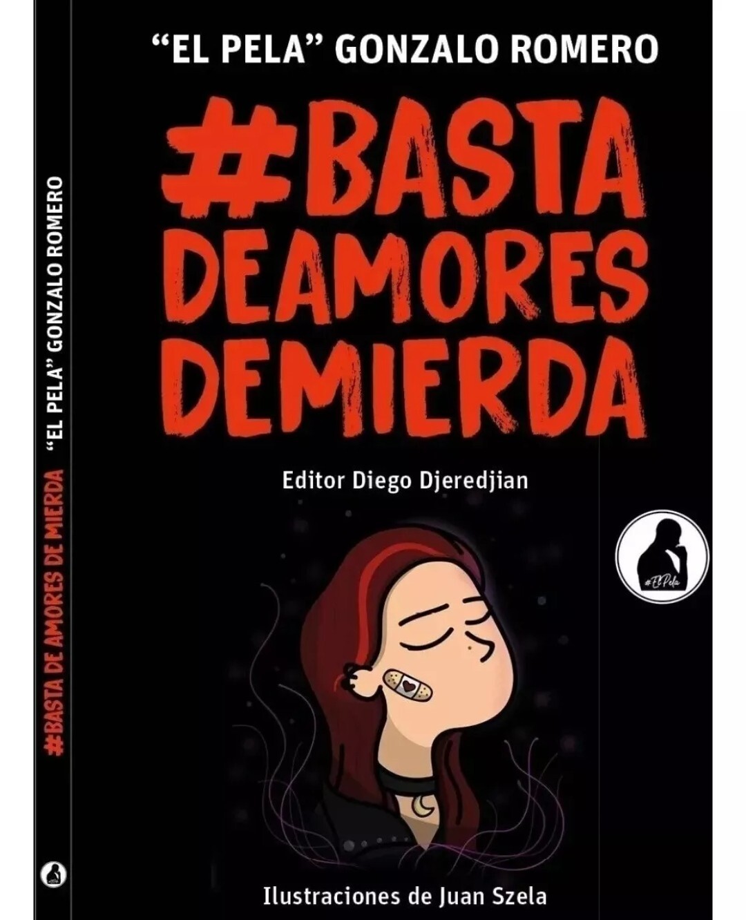 LIBRO”BASTA DE AMORES DE MIERDA”, VOL. 1 PAPEL De Pela Gonzalo Romero Español