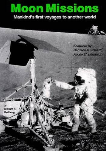 Moon Missions: Mankinds First Voyages To AnotherWorld – Hardcover – GOOD